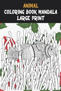 Coloring Book Mandala Animal - Large Print
