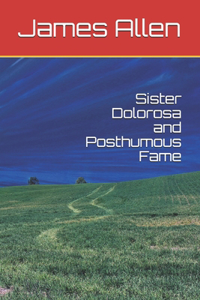 Sister Dolorosa and Posthumous Fame