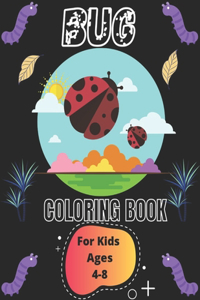 Bug Coloring Book For Kids Ages 4-8