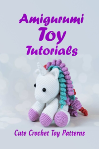 Amigurumi Toy Tutorials