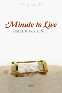 Minute to live