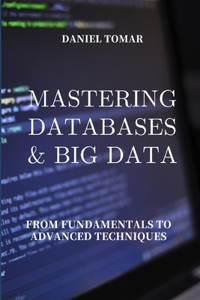 Mastering Databases & Big Data