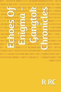 Echoes Of Enigma - Gangtok Chronicles