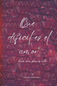 Que difícil es el amor