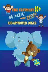 Ultimate 50+ Jumbo and Teddy Kid-approved Jokes