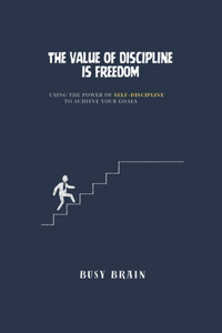 Value of discipline is freedom