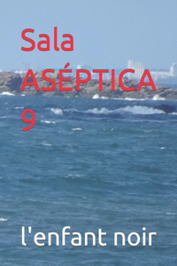 Sala ASÉPTICA 9