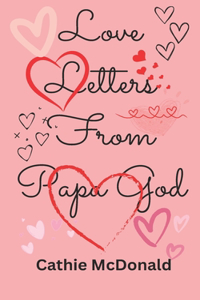 Love Letters From Papa God