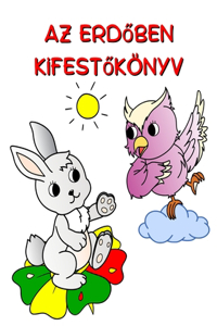 Az Erdőben Kifestőkönyv
