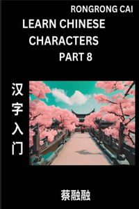 Learn Chinese Characters (Part 8) - Multiple Answer Type Column Matching Test Series for HSK All Level Students to Fast Learn Reading Mandarin Chinese Characters with Given Pinyin and English meaning, Easy Vocabulary, Multiple Answer Objective Type