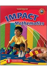 Math Connects, Grade 1, IMPACT Mathematics, Teacher Edition
