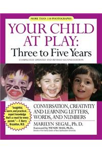 Your Child at Play: Three to Five Years