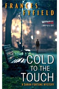 Cold to the Touch