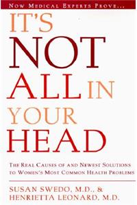 It's Not All in Your Head