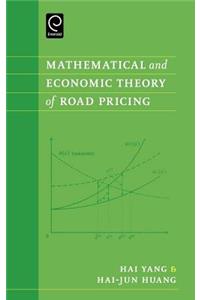 Mathematical and Economic Theory of Road Pricing