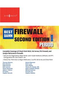 The Best Damn Firewall Book Period