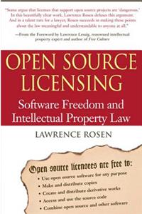 Open Source Licensing: Software Freedom and Intellectual Property Law