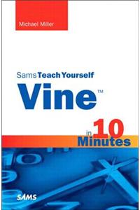 Vine in 10 Minutes, Sams Teach Yourself