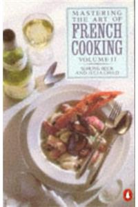 Mastering the Art of French Cooking: v.2 (Cookery Library)