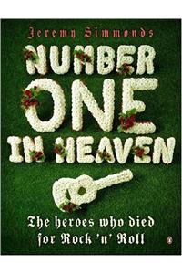 Number One in Heaven: The Heroes Who Died for Rock 'n' Roll
