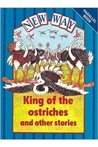 New Way Blue Level Parallel Books - King of the Ostriches and Other Stories