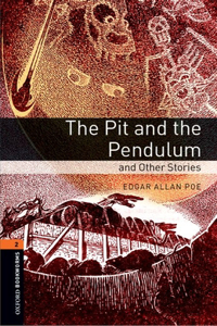Oxford Bookworms Library: The Pit and the Pendulum and Other Stories
