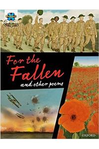 Project X Origins Graphic Texts: Dark Red+ Book Band, Oxford Level 20: For the Fallen and other poems