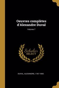 Oeuvres Complètes d'Alexandre Duval; Volume 7