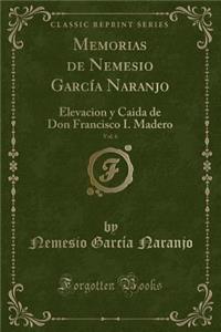 Memorias de Nemesio García Naranjo, Vol. 6