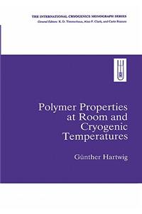 Polymer Properties at Room and Cryogenic Temperatures