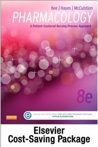 Pharmacology - Text and Elsevier Adaptive Quizzing Package: A Patient-Centered Nursing Process Approach