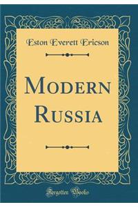 Modern Russia (Classic Reprint)