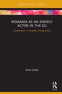 Romania as an Energy Actor in the Eu