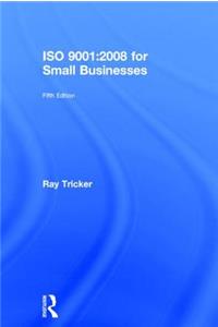 ISO 9001:2008 for Small Businesses