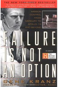 Failure is not an Option: Mission Control From Mercury to Apollo 13 and (Thorndike Paperback Bestsellers)