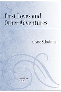 First Loves and Other Adventures