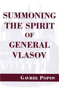 Summoning the Spirit of General Vlasov