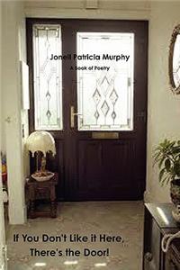 If You Don't Like it Here, There's the Door!