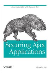 Securing Ajax Applications