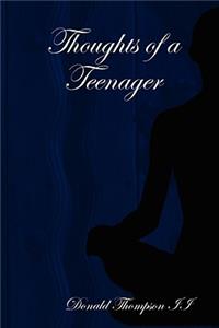 Thoughts of a Teenager