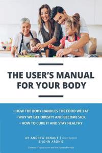 The User's Manual For Your Body