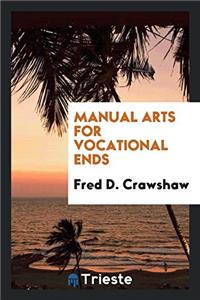 Manual Arts for Vocational Ends