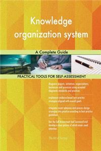 Knowledge organization system A Complete Guide