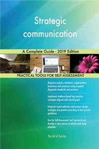 Strategic communication A Complete Guide - 2019 Edition
