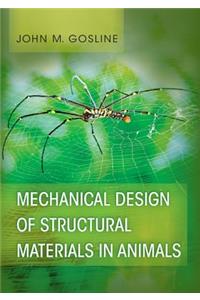 Mechanical Design of Structural Materials in Animals