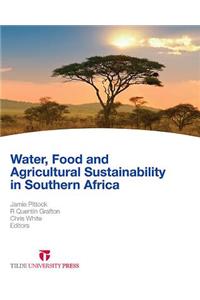 Water, Food and Agricultural Sustainability in Southern Africa