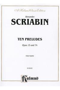 Scriabin Ten Preludes: Opus 15 and 74 for Piano