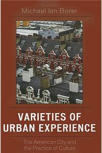 Varieties of Urban Experience