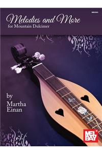 Melodies And More For Mountain Dulcimer