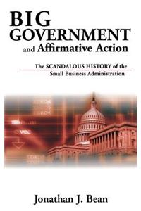 Big Government and Affirmative Action